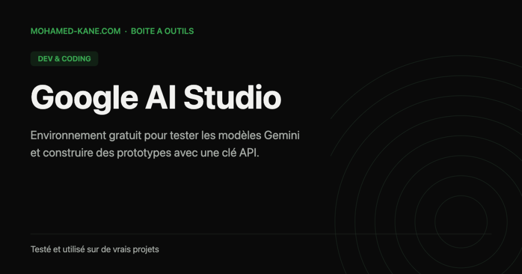 Google AI Studio — fiche outil IA