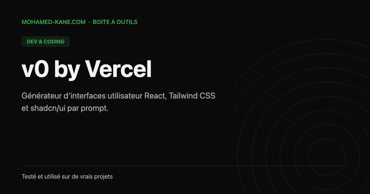 v0 by Vercel, outil IA testé par Mohamed Kane